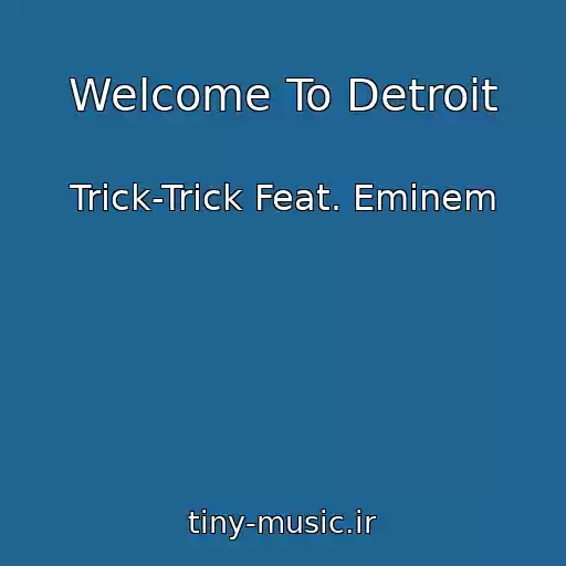 کاور آهنگ Welcome To Detroit از Trick-Trick Feat. Eminem