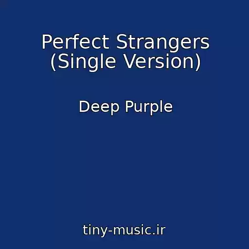 کاور آهنگ Perfect Strangers (Single Version) از Deep Purple