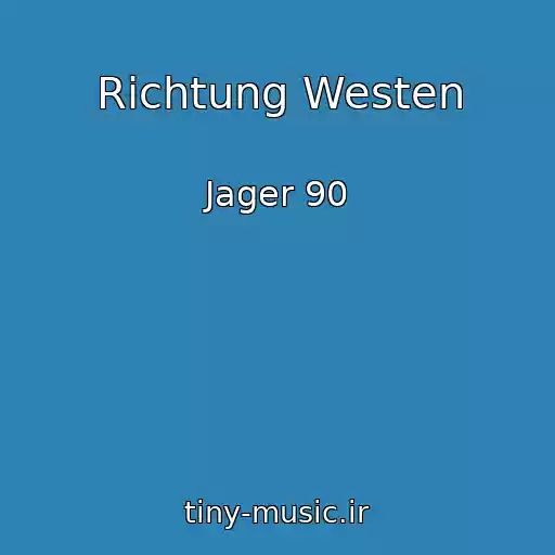کاور آهنگ Richtung Westen از Jager 90