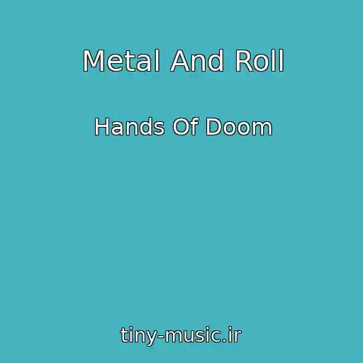 کاور آهنگ Metal And Roll از Hands Of Doom
