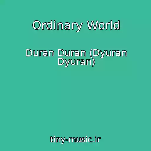 کاور آهنگ Ordinary World از Duran Duran (Dyuran Dyuran)