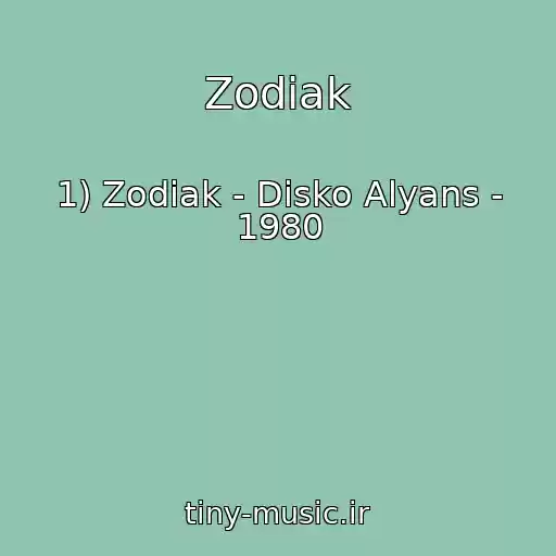 کاور آهنگ Zodiak از 1) Zodiak - Disko Alyans - 1980