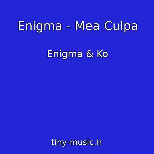 کاور آهنگ Enigma - Mea Culpa از Enigma & Ko