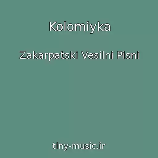 کاور آهنگ Kolomiyka از Zakarpatskі Vesіlnі Pіsnі