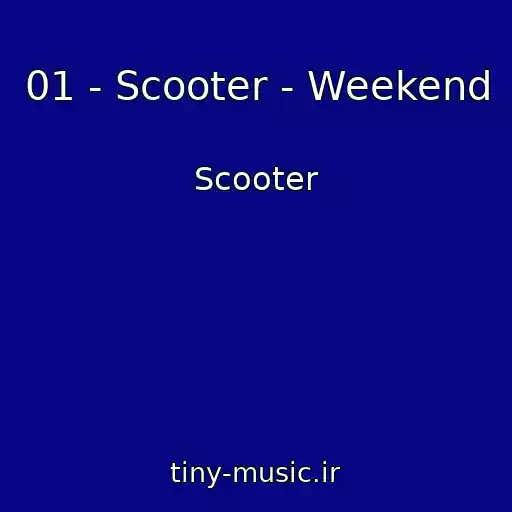 کاور آهنگ 01 - Scooter - Weekend از Scooter