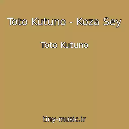 کاور آهنگ Toto Kutuno - Koza Sey از Toto Kutuno