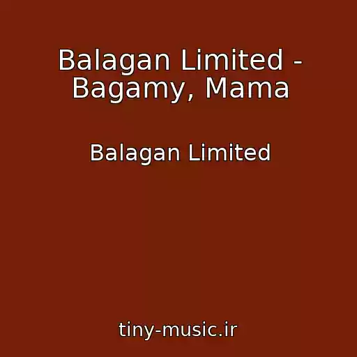 کاور آهنگ Balagan Limited - Bagamy, Mama از Balagan Limited