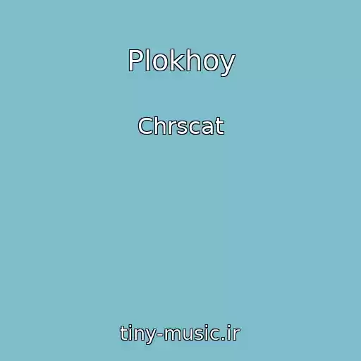 کاور آهنگ Plokhoy از Chrscat