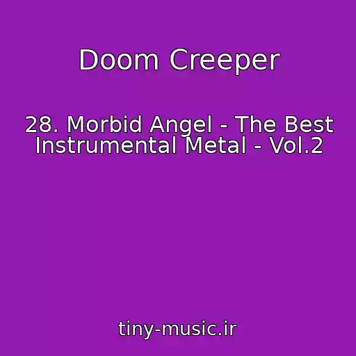 کاور آهنگ Doom Creeper از 28. Morbid Angel - The Best Instrumental Metal - Vol.2