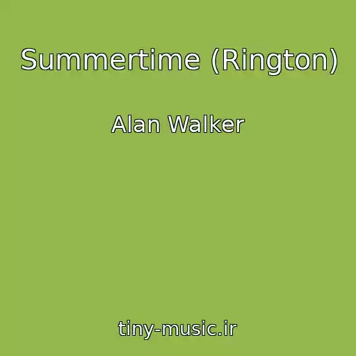کاور آهنگ Summertime (Rington) از Alan Walker
