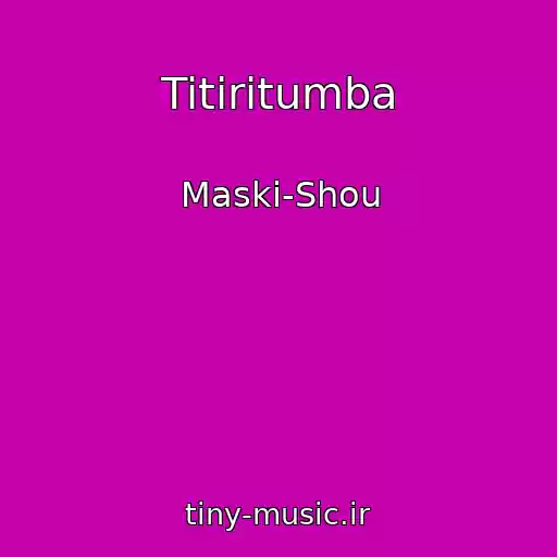کاور آهنگ Titiritumba از Maski-Shou