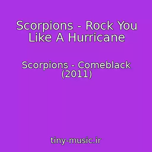 کاور آهنگ Scorpions - Rock You Like A Hurricane از Scorpions - Comeblack (2011)