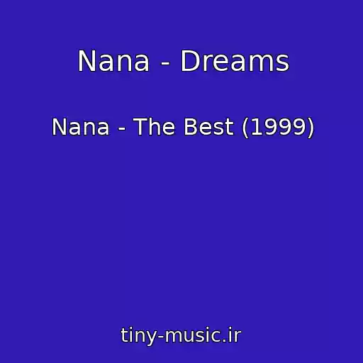 کاور آهنگ Nana - Dreams از Nana - The Best (1999)