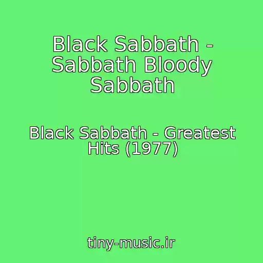 کاور آهنگ Black Sabbath - Sabbath Bloody Sabbath از Black Sabbath - Greatest Hits (1977)
