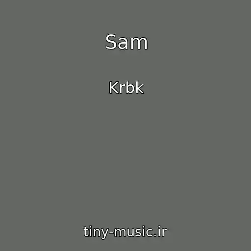 کاور آهنگ Sam از Krbk