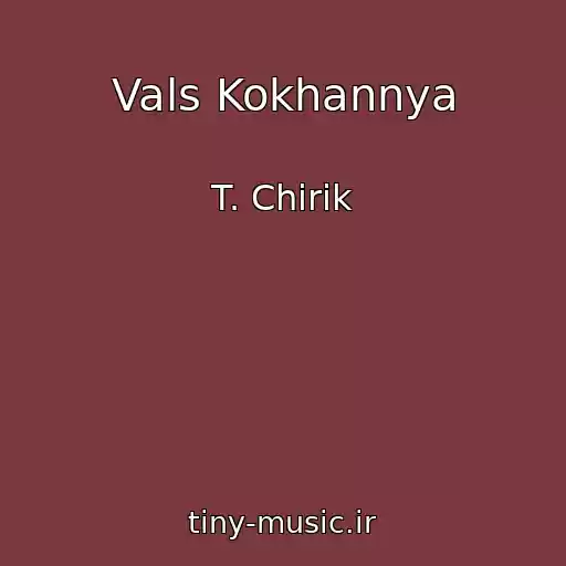 کاور آهنگ Vals Kokhannya از T. Chirik