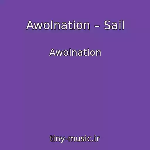 کاور آهنگ Awolnation – Sail از Awolnation