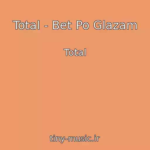 کاور آهنگ Total - Bet Po Glazam از Total