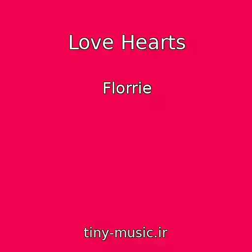 کاور آهنگ Love Hearts از Florrie