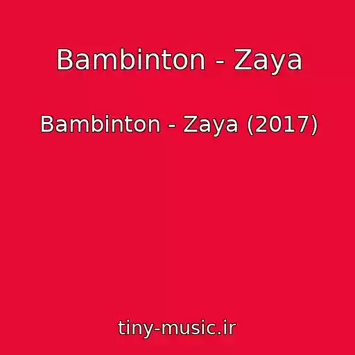 کاور آهنگ Bambinton - Zaya از Bambinton - Zaya (2017)