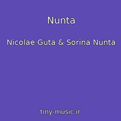 کاور آهنگ Nunta از Nicolae Guta & Sorina Nunta