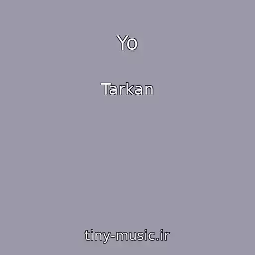 کاور آهنگ Yo از Tarkan