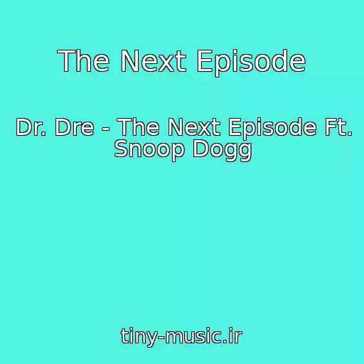 کاور آهنگ The Next Episode از Dr. Dre - The Next Episode Ft. Snoop Dogg