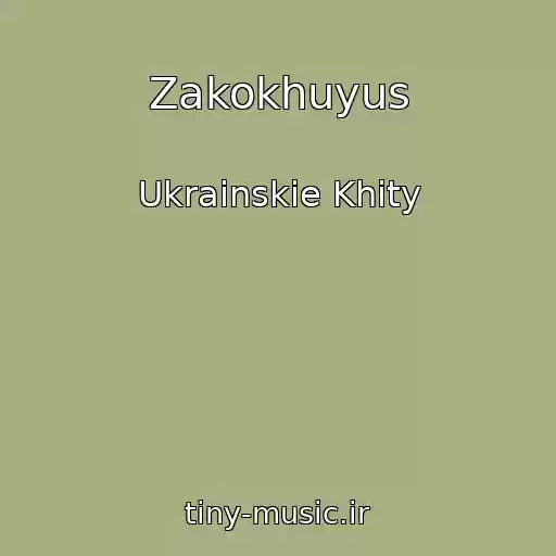کاور آهنگ Zakokhuyus از Ukrainskie Khity