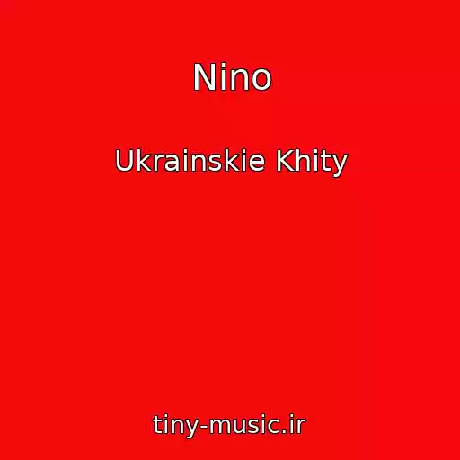 کاور آهنگ Nino از Ukrainskie Khity