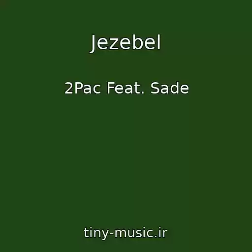 کاور آهنگ Jezebel از 2Pac Feat. Sade