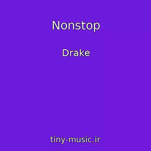 کاور آهنگ Nonstop از Drake