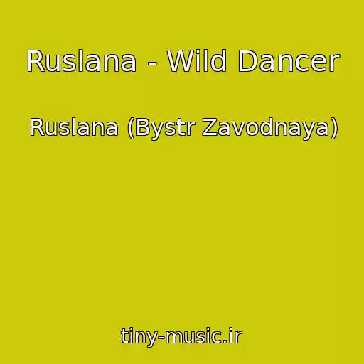 کاور آهنگ Ruslana - Wild Dancer از Ruslana (Bystr Zavodnaya)