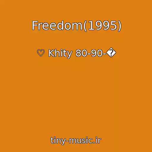 کاور آهنگ Freedom(1995) از ♡ Khity 80-90-�