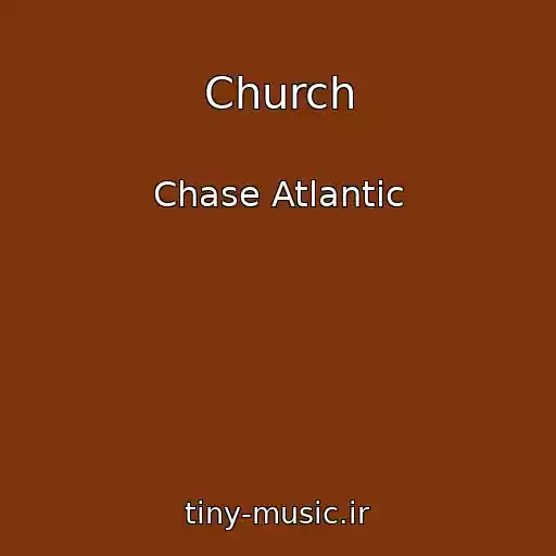 کاور آهنگ Church از Chase Atlantic