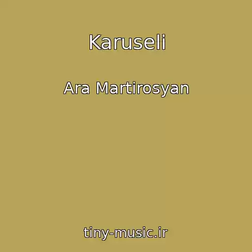 کاور آهنگ Karuseli از Ara Martirosyan