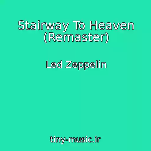 کاور آهنگ Stairway To Heaven (Remaster) از Led Zeppelin