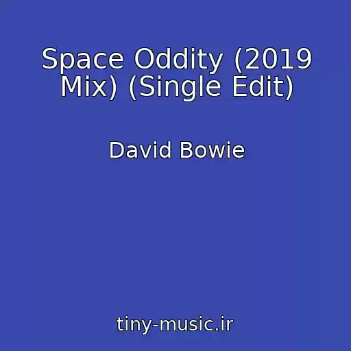 کاور آهنگ Space Oddity (2019 Mix) (Single Edit) از David Bowie