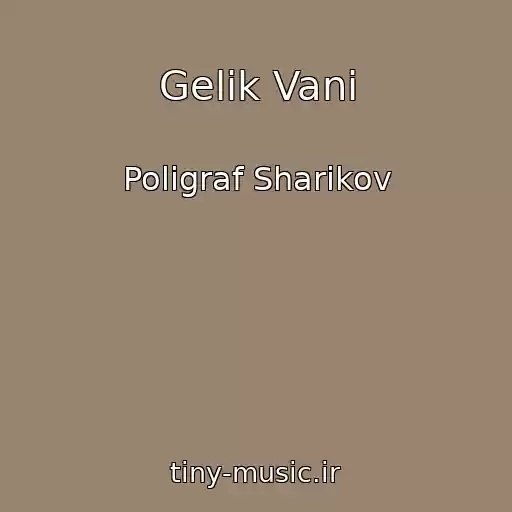 کاور آهنگ Gelik Vani از Poligraf Sharikov