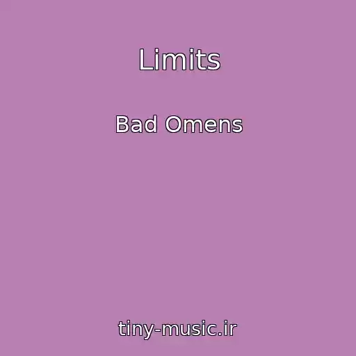 کاور آهنگ Limits از Bad Omens
