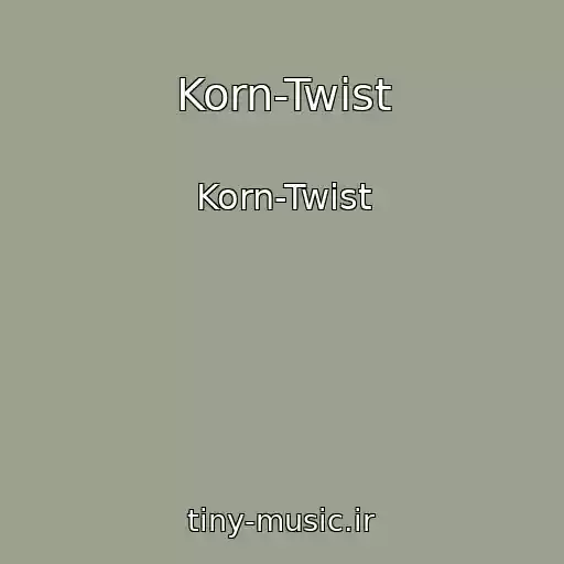 کاور آهنگ Korn-Twist از Korn-Twist
