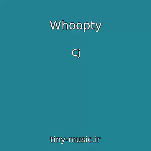 کاور آهنگ Whoopty از Cj