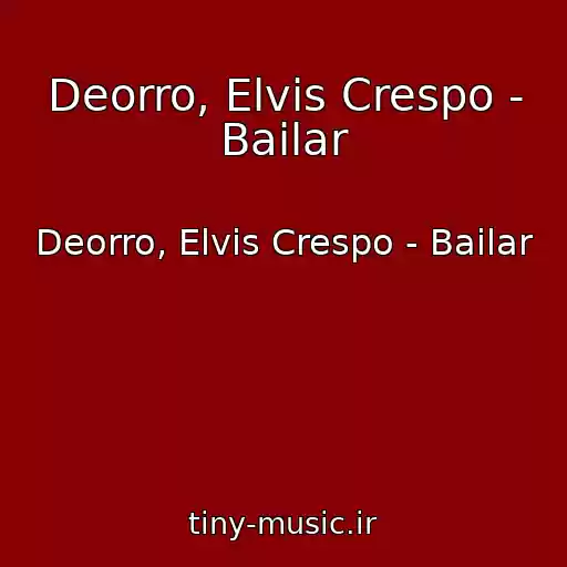 کاور آهنگ Deorro, Elvis Crespo - Bailar از Deorro, Elvis Crespo - Bailar