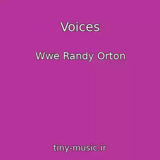 کاور آهنگ Voices از Wwe Randy Orton