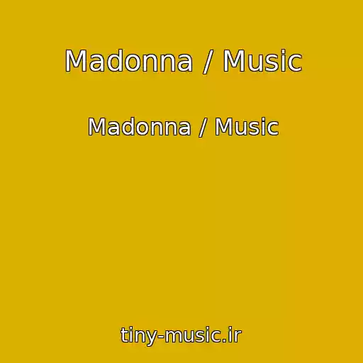 کاور آهنگ Madonna / Music از Madonna / Music