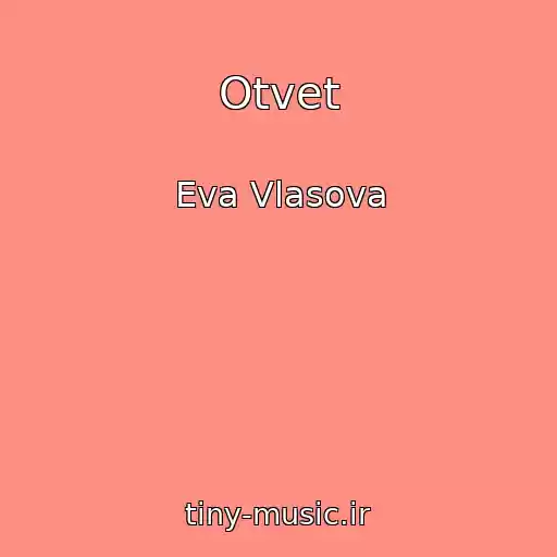 کاور آهنگ Otvet از Eva Vlasova