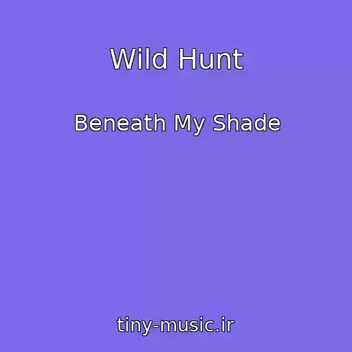 کاور آهنگ Wild Hunt از Beneath My Shade