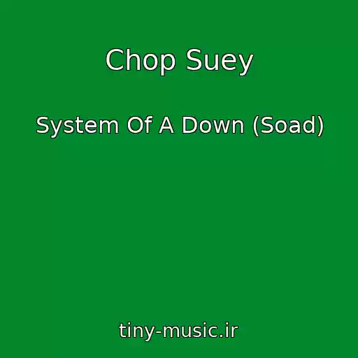 کاور آهنگ Chop Suey از System Of A Down (Soad)