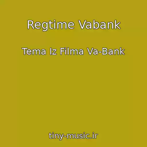کاور آهنگ Regtime Vabank از Tema Iz Filma Va-Bank