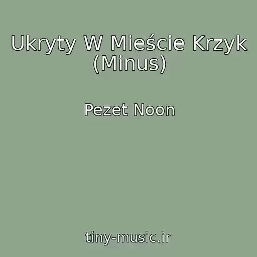 کاور آهنگ Ukryty W Mieście Krzyk (Minus) از Pezet Noon