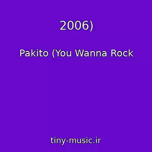 کاور آهنگ 2006) از Pakito (You Wanna Rock
